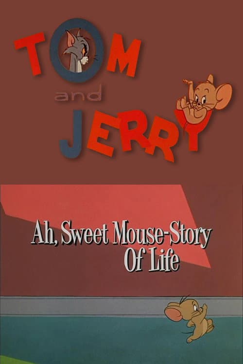 Постер до фільму «Ah, Sweet Mouse-Story Of Life»