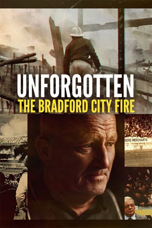 Poster for Unforgotten: The Bradford City Fire
