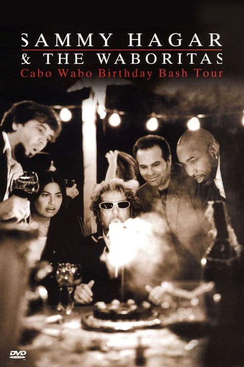 Poster for Sammy Hagar and the Waboritas Cabo Wabo Birthday Bash