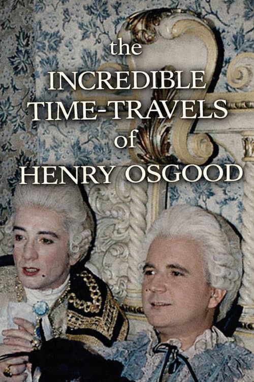 Poster for The Incredible Time-Travels of Henry Osgood