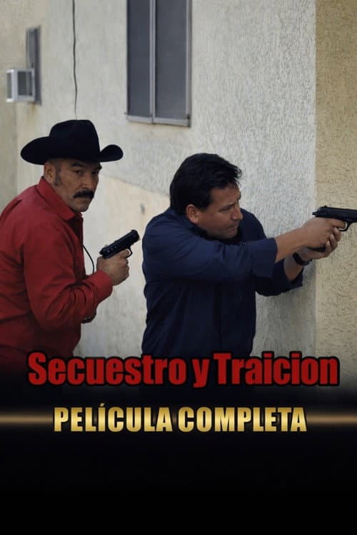 Poster for Secuestro y Traición