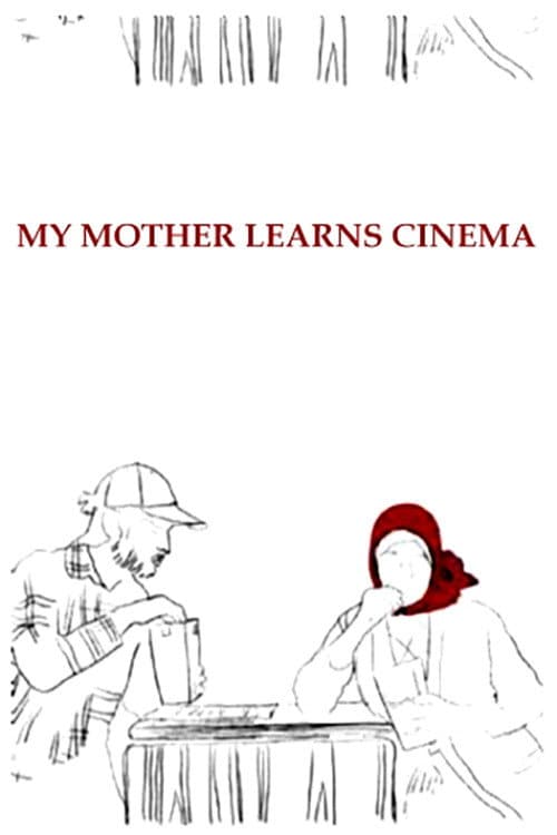 Poster for My Mother Learns Cinema