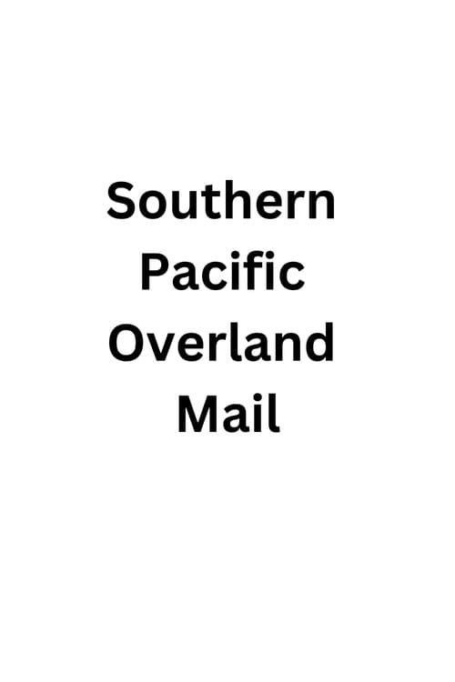 Poster for Southern Pacific Overland Mail