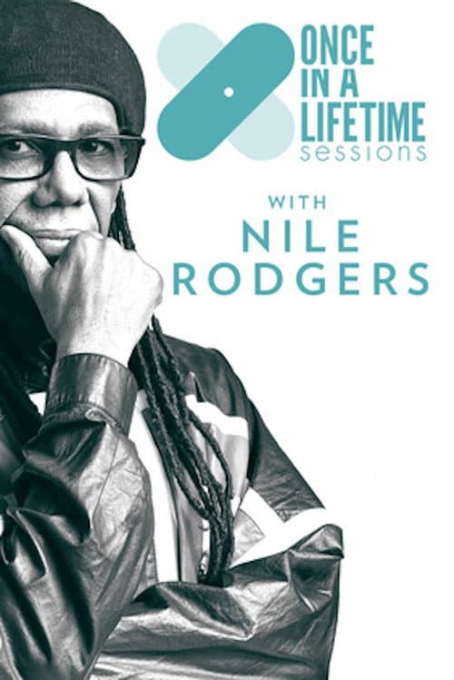 Постер до фільму «Once in a Lifetime Sessions with Nile Rodgers»