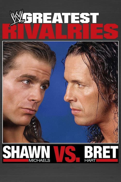 Poster for Greatest Rivalries: Shawn Michaels vs Bret Hart