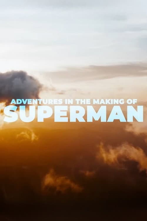 Poster for Adventures in the Making of Superman
