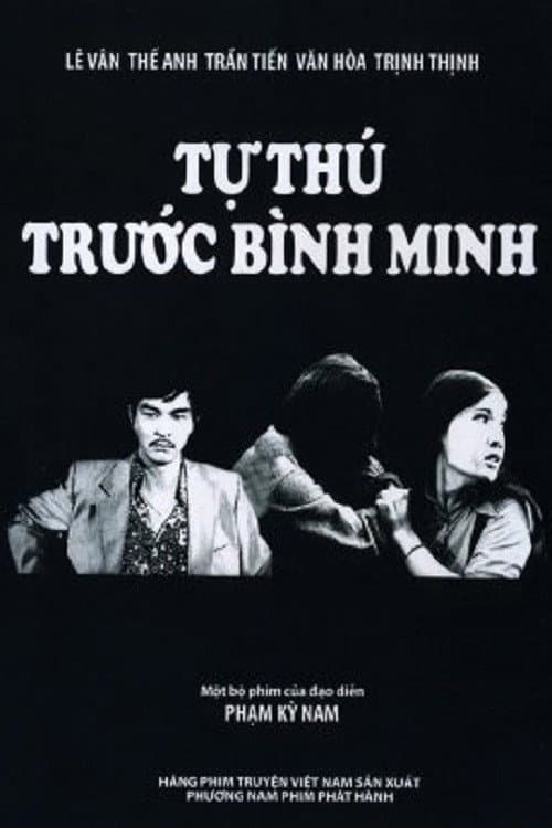 Poster for Tự Thú Trước Bình Minh