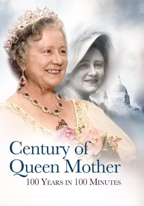 Poster for Century of Queen Mother - 100 Years in 100 Minutes: A Celebration