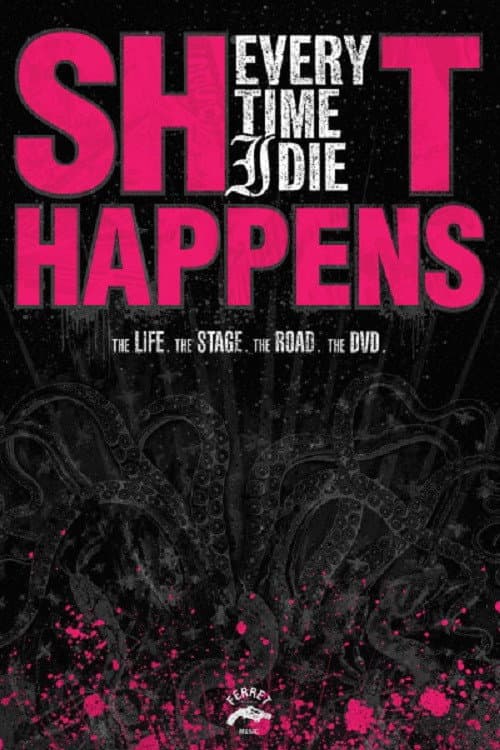Poster for Every Time I Die: Shit Happens