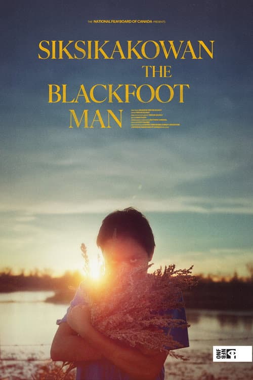 Poster for Siksikakowan: The Blackfoot Man