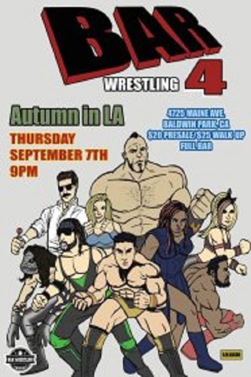 Poster for Bar Wrestling 4: Autumn In LA