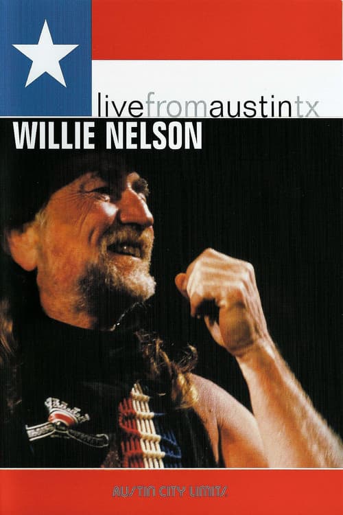 Poster for Willie Nelson: Live from Austin TX