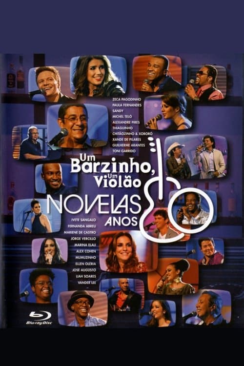 Poster for Um Barzinho, Um Violão: Novelas Anos 80