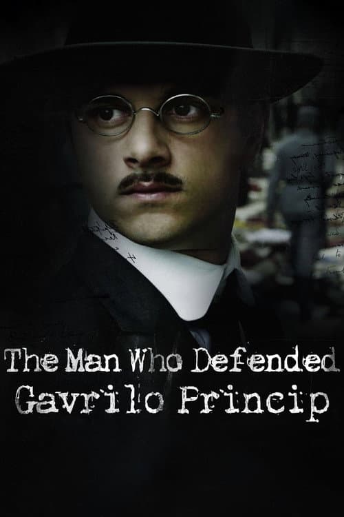 Poster for The Man Who Defended Gavrilo Princip