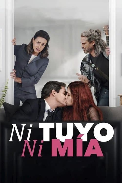 Poster for Ni tuyo, ni mía