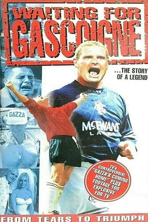 Постер до фільму «Waiting for Gascoigne: The Story of a Legend»