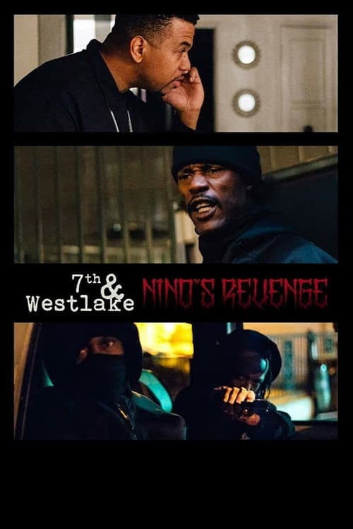 Постер до фільму «7th and Westlake: Nino's Revenge»