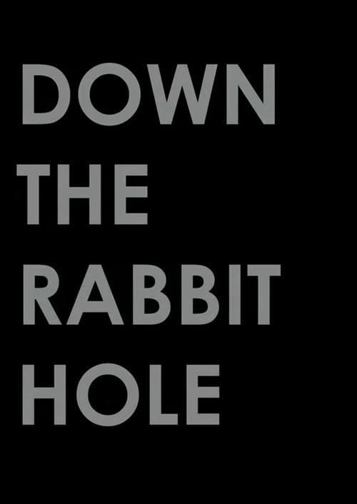 Poster for Down the Rabbit Hole