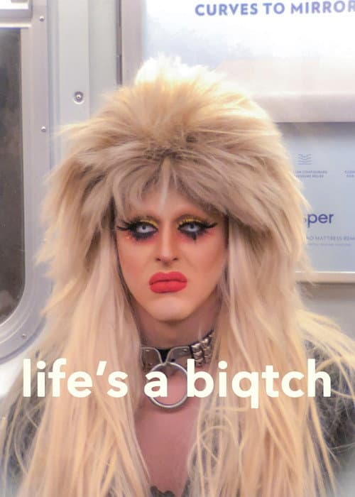Poster for Life's a Biqtch