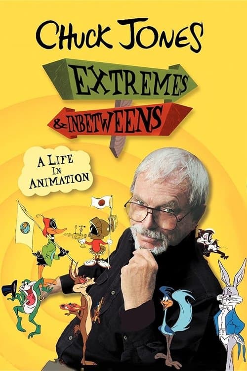 Постер до фільму «Chuck Jones: Extremes and In-Betweens - A Life in Animation»