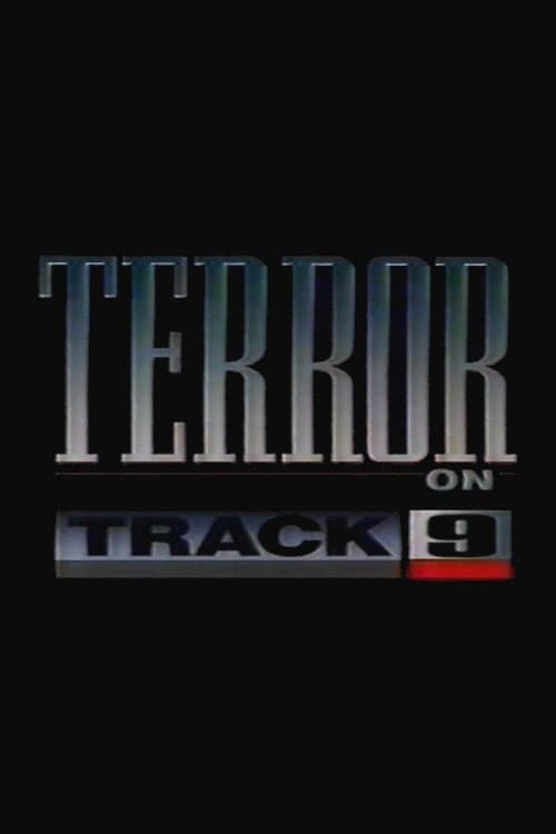 Poster for Terror on Track 9