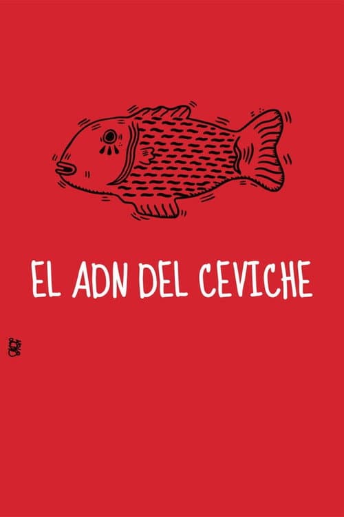 Poster for The DNA of Ceviche