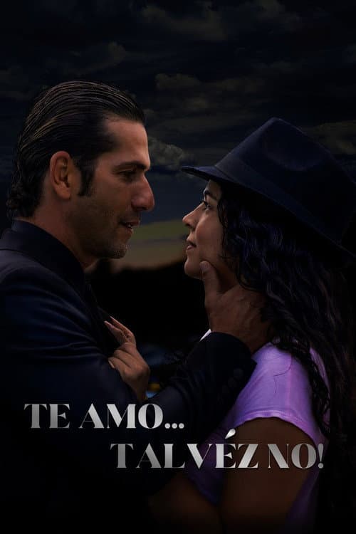 Poster for Te amo... talvéz no!