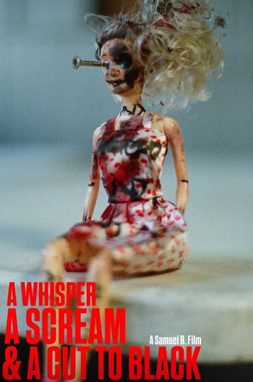 Poster for A Whisper, A Scream & A Cut to Black