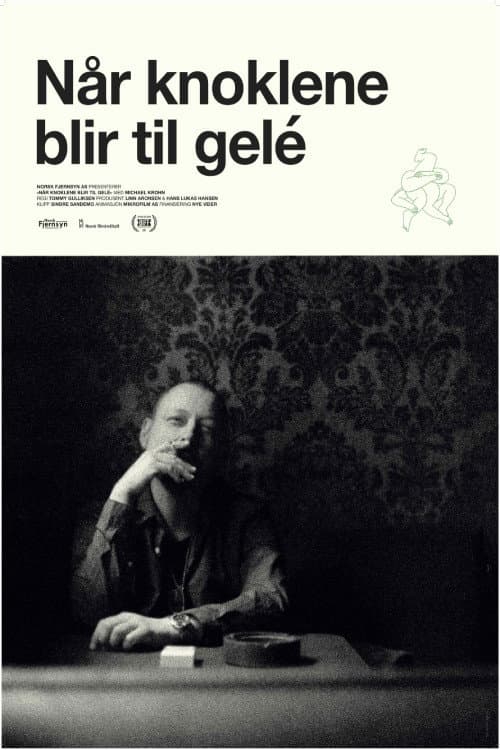 Poster for Når knoklene blir til gelé