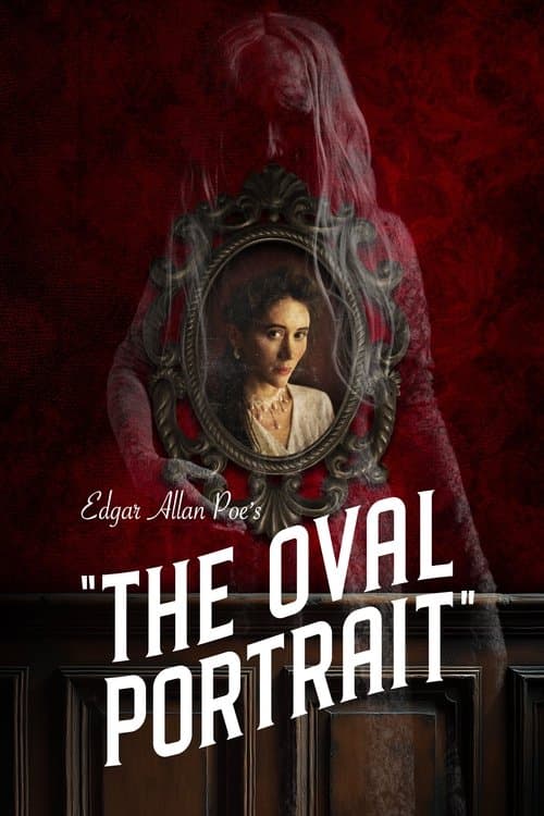 Poster for Edgar Allan Poe's The Oval Portrait