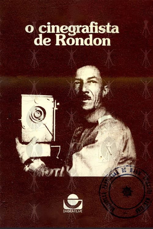 Постер до фільму «O Cinegrafista de Rondon»