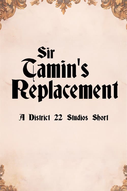 Poster for Sir Tamin's Replacement