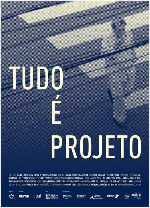 Poster for Tudo é Projeto