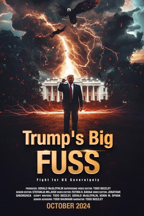 Poster for Trump's Big FUSS: Fight for US Sovereignty