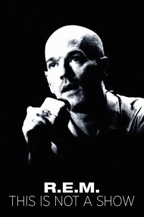 Poster for R.E.M.: This Is Not a Show - Live at the Olympia in Dublin