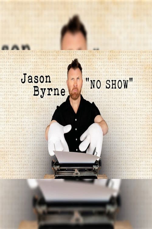Poster for Jason Byrne No Show