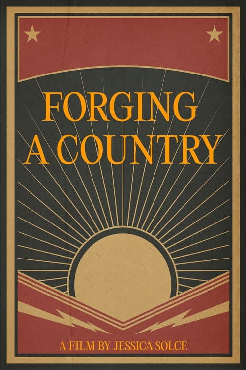 Постер до фільму «Forging a Country»
