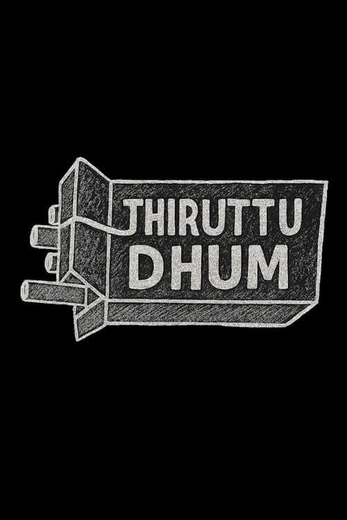 Poster for Thiruttu Dhum