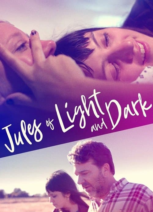 Постер до фільму «Jules of Light and Dark»