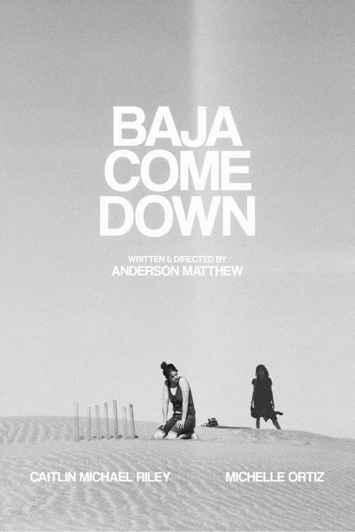 Poster for Baja Come Down
