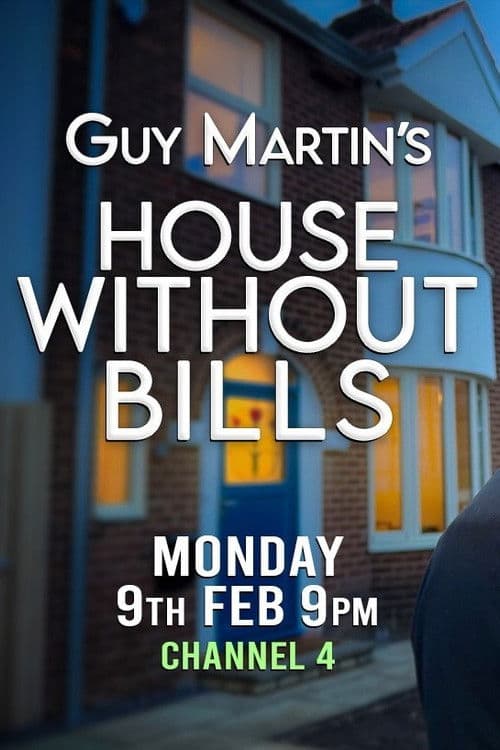 Poster for Guy Martin's House Without Bills