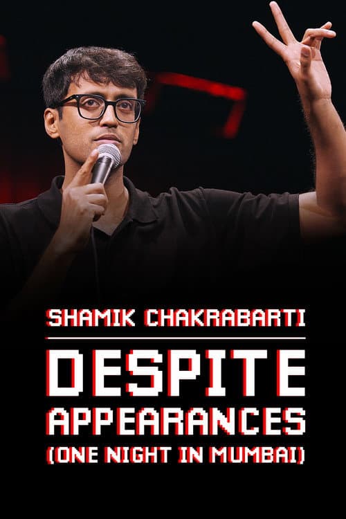 Poster for Shamik Chakrabarti: Despite Appearances