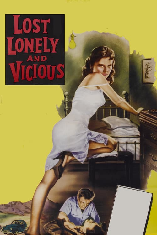Poster for Lost, Lonely and Vicious