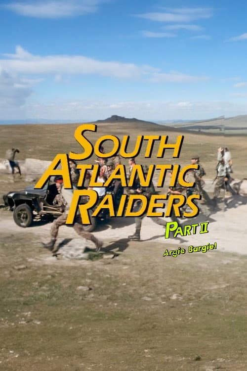 Poster for South Atlantic Raiders: Part 2 Argie Bargie!