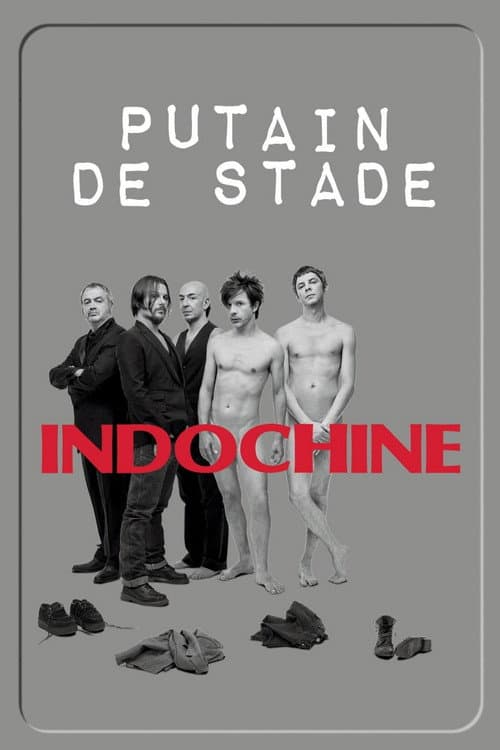 Poster for Indochine - Putain de stade