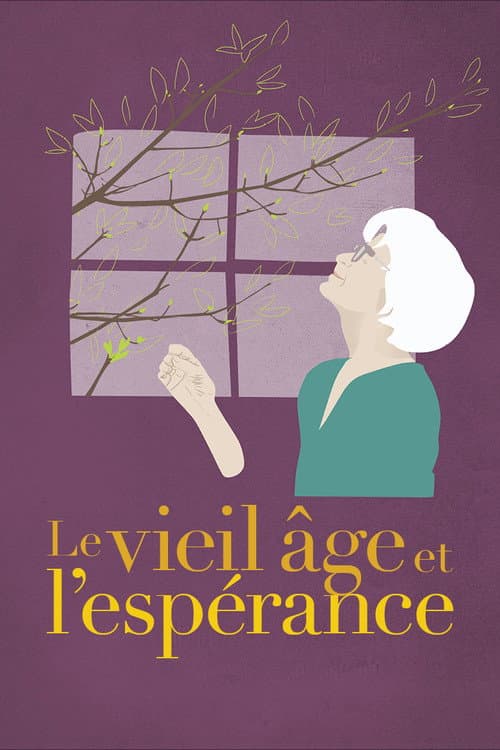 Poster for Le vieil âge et l'espérance