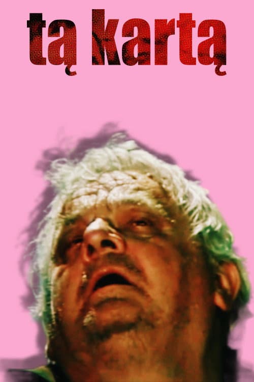 Poster for Tą kartą