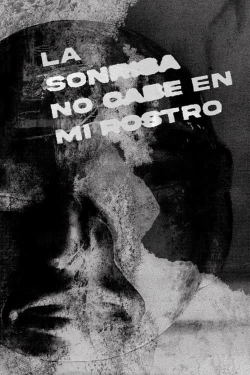 Poster for La sonrisa no cabe en mi rostro