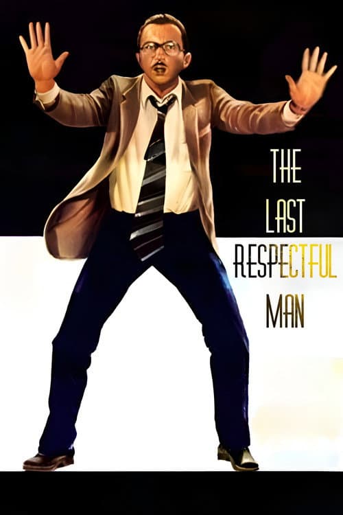 Poster for The Last Respectful Man