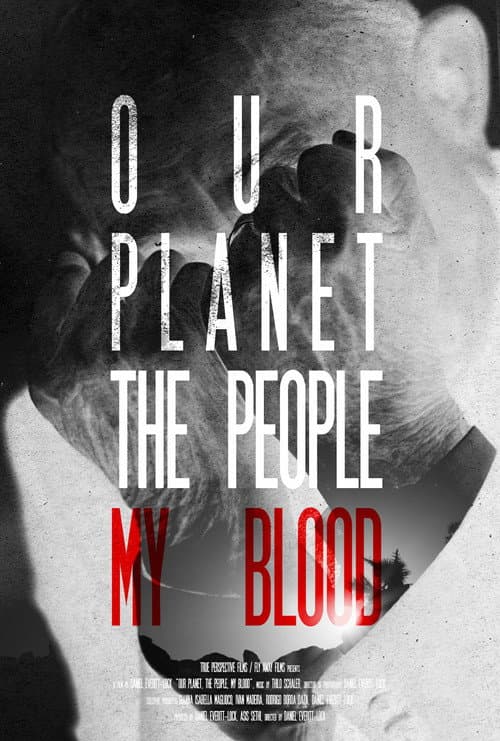 Постер до фільму «Our Planet, The People, My Blood»